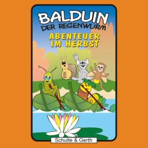 Abenteuer im Herbst (Balduin der Regenwurm 1)