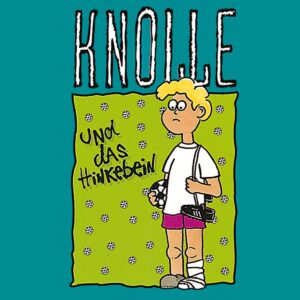 Knolle und das Hinkebein (2)