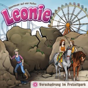 Verschwörung im Freizeitpark (Leonie - Abenteuer auf vier Hufen 9)