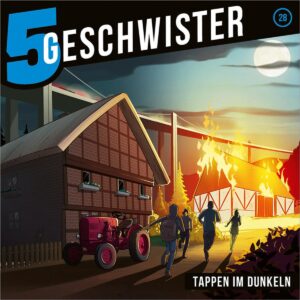 28: Tappen im Dunkeln (5 Geschwister 28)