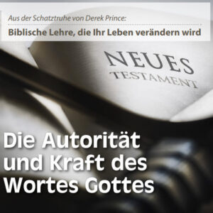 02 Die Autorität und Kraft des Wortes Gottes