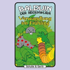 Verwandlung im Frühling (Balduin der Regenwurm 3)