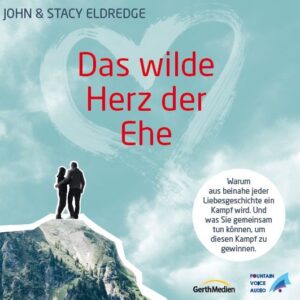 Das wilde Herz der Ehe