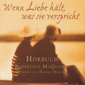 Wenn Liebe hält, was sie verspricht